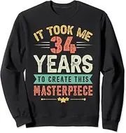 [X.Style] It Took Me 34 Years to Create This Masterpiece 34th Birthday Sweatshirt ds1380 Sweater (XL) Black
