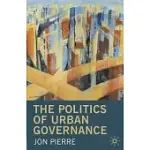 THE POLITICS OF URBAN GOVERNANCE