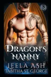 Dragon's Nanny by Tabitha St George Paperback Book