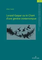 Lorand Gaspar ou le Chant dune gense ininterrompue by Ulrich Winter (French) Har