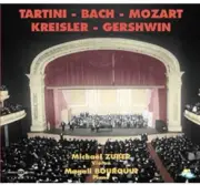 Micha l Zuber - Tartini,Bach,Mozart,Kreisler and Gershwin [New CD]