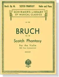 在飛比找樂天市場購物網優惠-【學興書局】Bruch【Scotch Phantasy Op