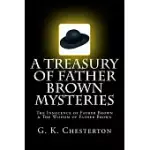 A TREASURY OF FATHER BROWN MYSTERIES: THE INNOCENCE OF FATHER BROWN & THE WISDOM OF FATHER BROWN: TWO COMPLETE & UNABRIDGED CLAS