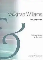 Voice & Piano in C MINOR Ralph Vaughan Williams The Vagabond