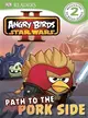 Angry Birds Star Wars II ― Path to the Pork Side