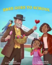 Bree Goes To School: A Fun and Interactive Children's Book, About, The First Day