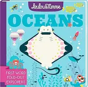 Loulou & Tummie OCEANS: First Word Fold-Out Explorers