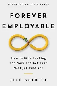 在飛比找誠品線上優惠-Forever Employable: How to Sto