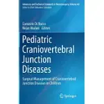 PEDIATRIC CRANIOVERTEBRAL JUNCTION DISEASES: SURGICAL MANAGEMENT OF CRANIOVERTEBRAL JUNCTION DISEASES IN CHILDREN