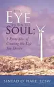 【電子書】The Eye Within the Soul; 9 Principles of Creating the Life You Desire
