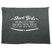 Short Girls Only Lets Things Grow Until Theyre Perfect Funny Gym Sports Towel