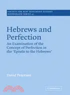 在飛比找三民網路書店優惠-Hebrews and Perfection：An Exam