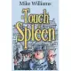 A Touch of Spleen: The new sequel to ’’The Trouble with Wyrms’’ trilogy