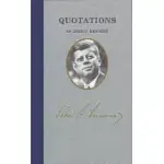 QUOTATIONS OF JOHN F. KENNEDY