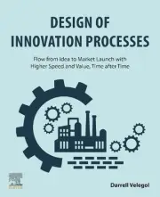 Design of Innovation Processes: Flow from Idea to Market Launch with Higher Spee