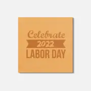 Celebrate 2014 Labor Day 4'' X 4'' Square Wooden Coaster