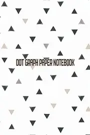 Dot Graph Paper Notebook: The Ultimate Creative Down Sketch Up Guide Scandi Wide White Sheet Warm Gratitude Grey Birthday Flax Online Lavender Office College Ruler Magazine Rules, 110 Pages, 6 X 9