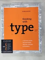 【書寶二手書T9／藝術_DLZ】THINKING WITH TYPE: A CRITICAL GUIDE FOR DESIGNERS, WRITERS, EDITORS, & STUDENTS_LUPTON, ELLEN