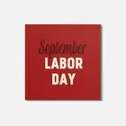September Labor Day 4'' X 4'' Square Wooden Coaster