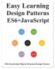 Easy Learning Design Patterns ES6+ Javascript: ES6 Javascript Object Oriented Design Pattern-cover