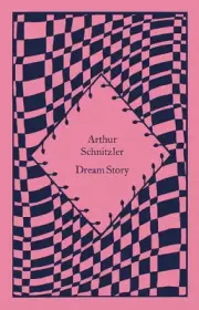 Dream Story by Arthur Schnitzler (English) Hardcover Book