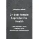 Dr. Sebi Female Reproductive Health: Treat Fibroids, PCOS, Ovarian Cysts, Infertility & Endometriosis