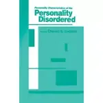 PERSONALITY CHARACTERISTICS OF THE PERSONALITY DISORDERED