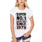 Women's Graphic T-Shirt Organic Super No1 International Since 1979 45th Birthday
