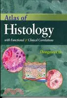 在飛比找三民網路書店優惠-Atlas of Histology ─ With Func