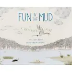 FUN IN THE MUD: A WETLANDS TALE