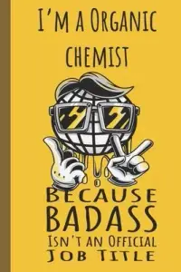 在飛比找博客來優惠-I’’m a Organic Chemist Badass: