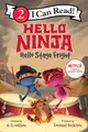 I Can Read Level 2: Hello, Ninja. Hello, Stage Fright!