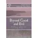 Beyond Good and Evil: Prelude to a Philosophy of the Future