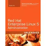 RED HAT ENTERPRISE LINUX 5 ADMINISTRATION UNLEASHED