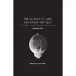 THE SCIENCE OF LOVE AND OTHER WRITINGS