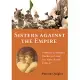 Sisters Against the Empire: Countess Constance Markievicz and Eva Gore-Booth, 1916-1917