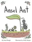 Ansel Ant by Dana Haugh (English) Hardcover Book