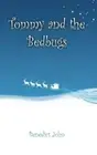 Tommy and The Bedbugs.by John New 9781517358426 Fast Free Shipping<|
