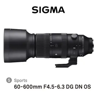【送好禮】Sigma 60-600mm f4.5-6.3 DG DN OS Sports 原廠公司貨 #送濾鏡+清潔組