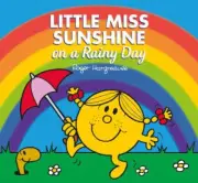 Little Miss Sunshine on a Rainy Day: Mr. Men and Little Miss Picture Books