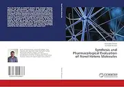 Synthesis and Pharmacological Evaluation of Novel Hetero Molecules