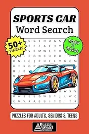 Sports Car Word Search Puzzle Book: 50+ Fun & Easy-to-Read Puzzles Featuring High-Performance Cars, Racing Legends & Speed Culture for Adults, Seniors & Teens