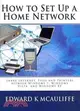 How to Set Up a Home Network: Share Internet, Files and Printers Between Windows 7, Windows Vista, and Windows XP