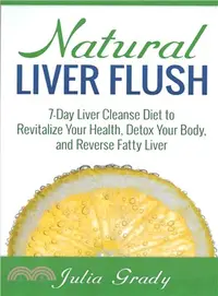 在飛比找三民網路書店優惠-Natural Liver Flush ― 7-day Li