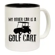 Golf My Other Car Is A Golf Cart Mug Cup