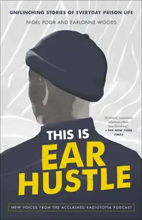 在飛比找誠品線上優惠-This Is Ear Hustle: Unflinchin