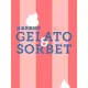 【MyBook】冰淇淋風味學 Gelato&Sorbet(電子書)