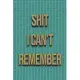 Shit I Can’’t Remember: login and password Organizer & Notebook for internet website Gift for Friends, Coworkers, Mom, Dad, Teal color organis