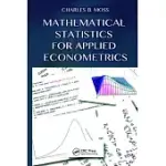 MATHEMATICAL STATISTICS FOR APPLIED ECONOMETRICS