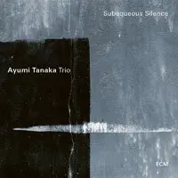 在飛比找樂天市場購物網優惠-田中彩友美：水下寂靜 Ayumi Tanaka Trio: 